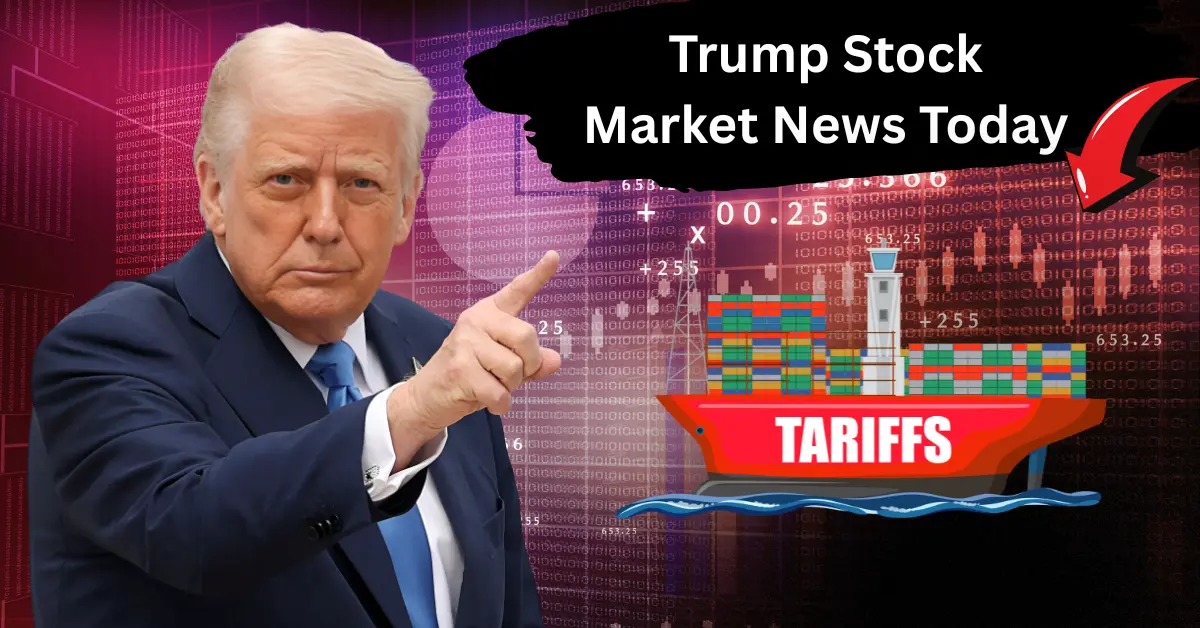 Trump stock market news today