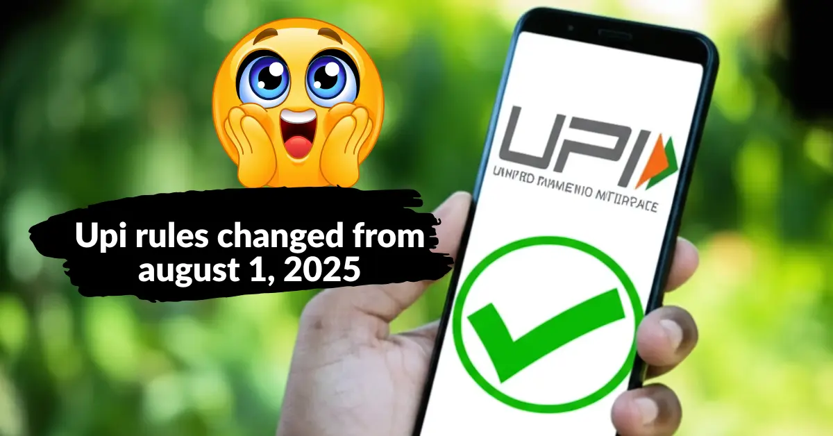 Upi rules changed from august 1, 2025